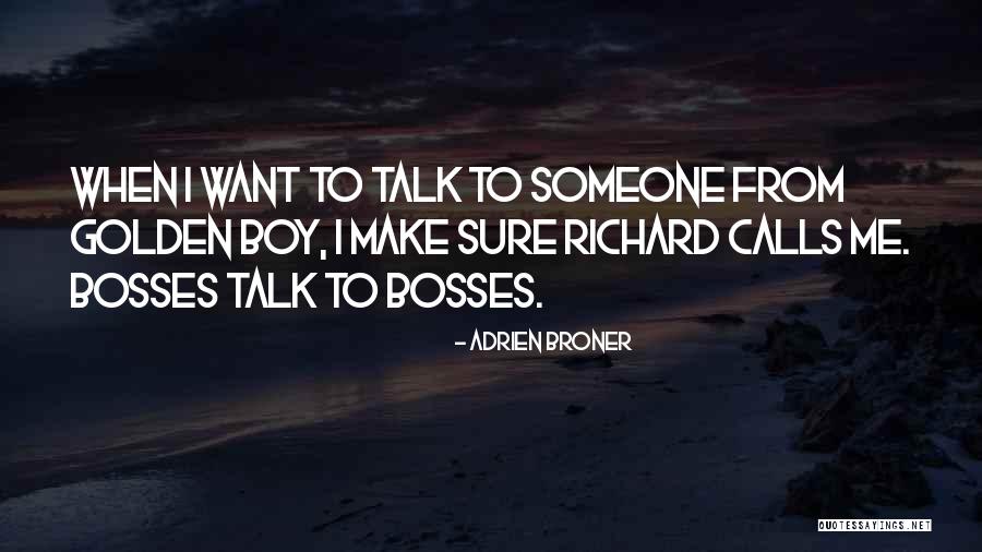 Bosses Quotes By Adrien Broner