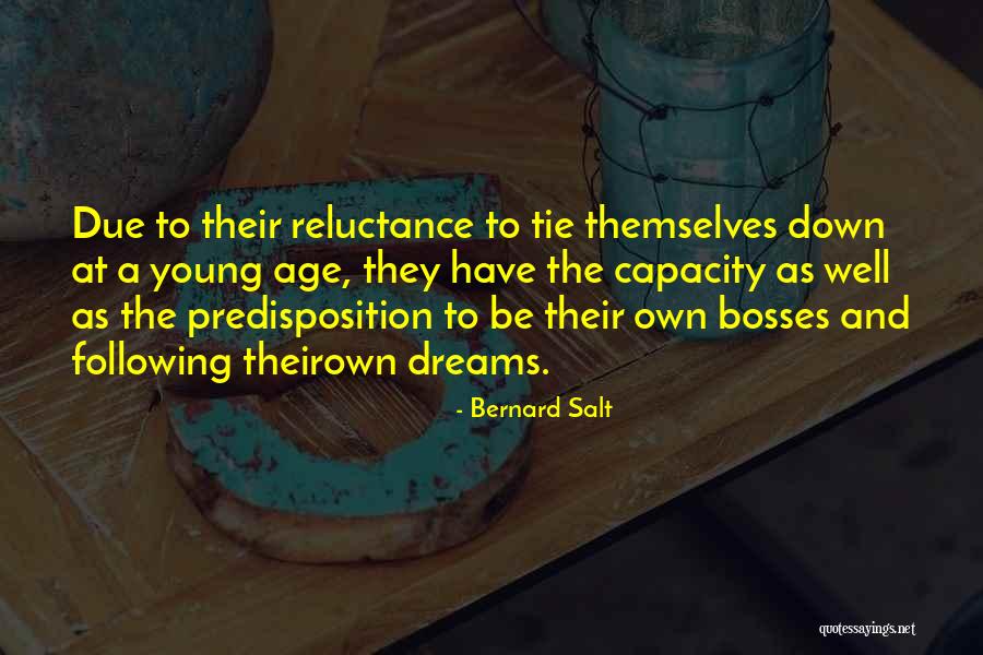 Bosses Quotes By Bernard Salt Bosses Quotes By Bernard Salt