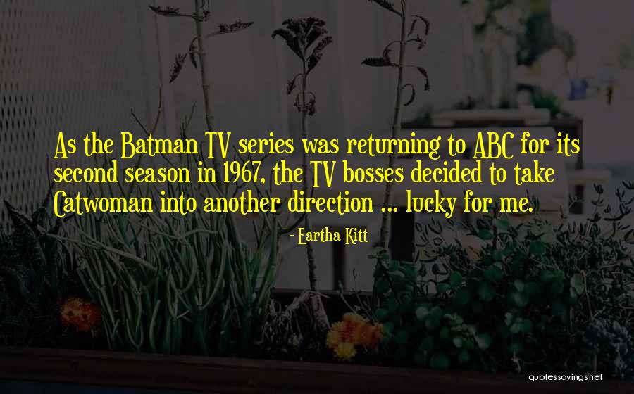 Bosses Quotes By Eartha Kitt Bosses Quotes By Eartha Kitt