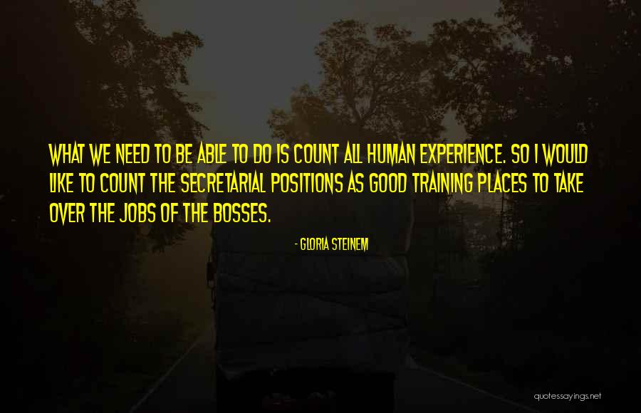 Bosses Quotes By Gloria Steinem Bosses Quotes By Gloria Steinem