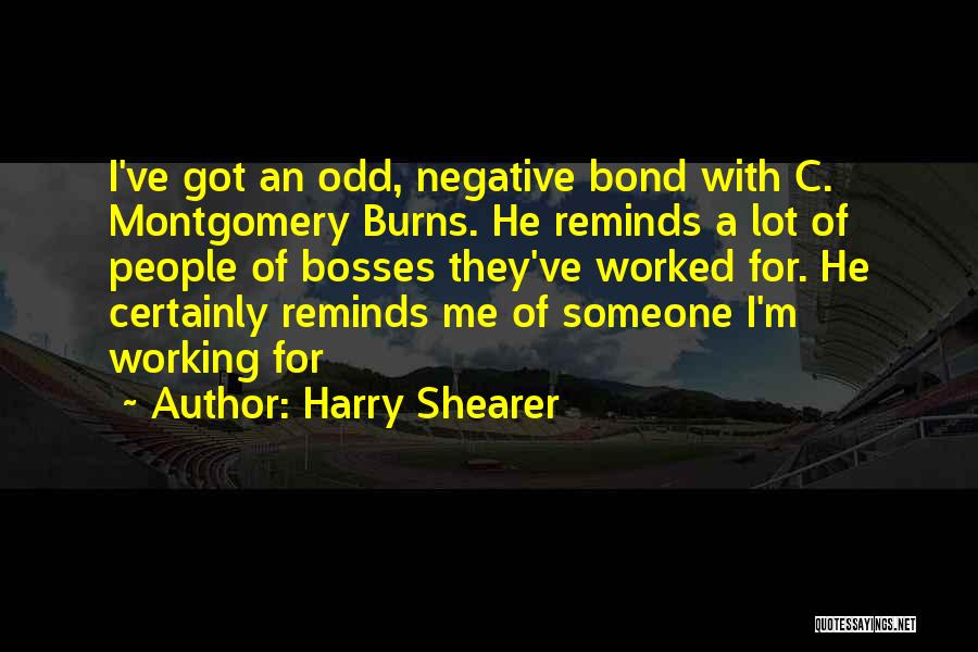 Bosses Quotes By Harry Shearer