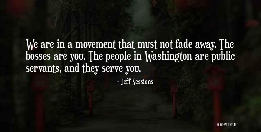 Bosses Quotes By Jeff Sessions