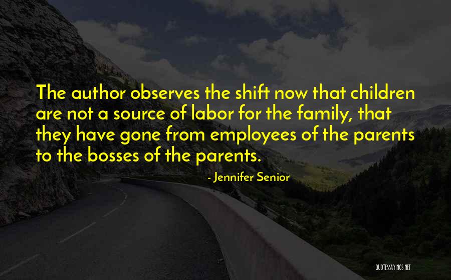 Bosses Quotes By Jennifer Senior