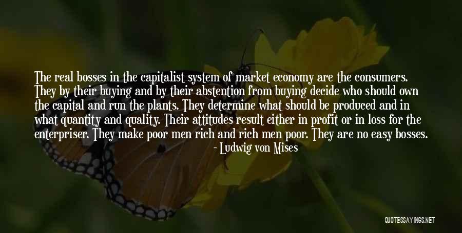 Bosses Quotes By Ludwig Von Mises Bosses Quotes By Ludwig Von Mises