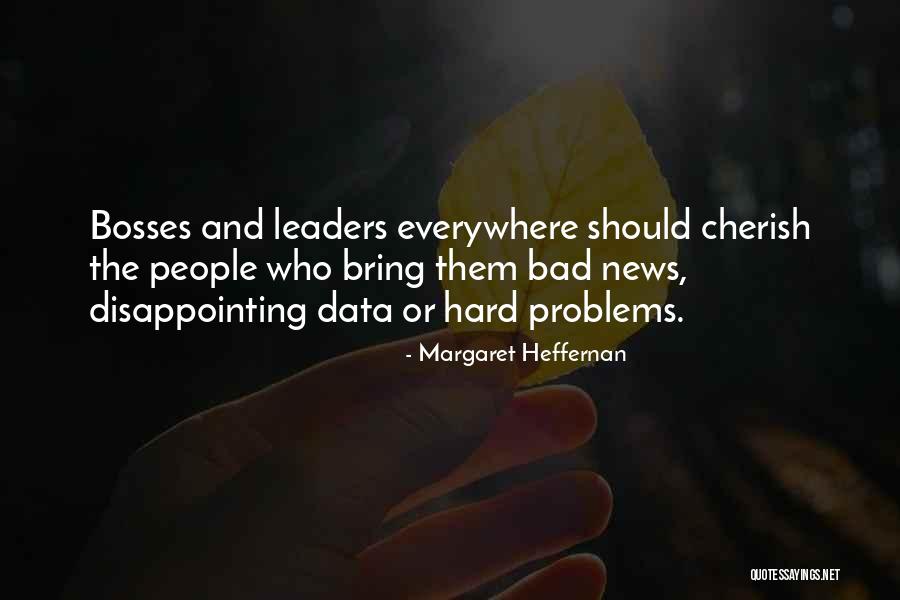 Bosses Quotes By Margaret Heffernan