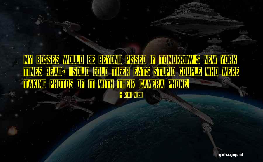Bosses Quotes By R.R. Virdi Bosses Quotes By R.R. Virdi