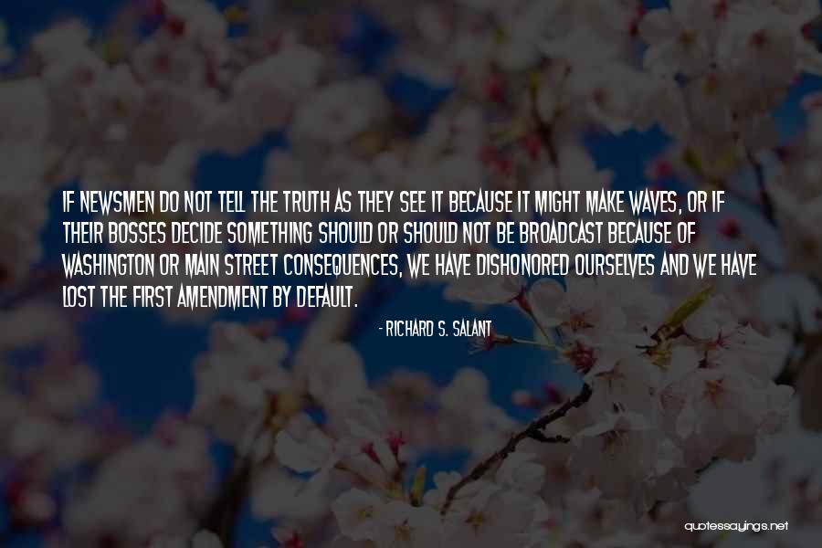 Bosses Quotes By Richard S. Salant Bosses Quotes By Richard S. Salant
