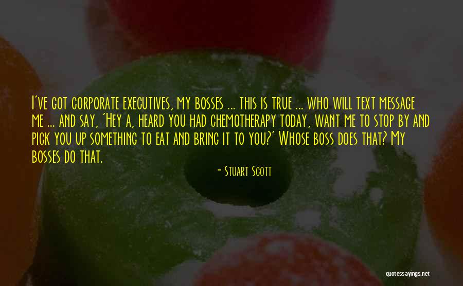 Bosses Quotes By Stuart Scott