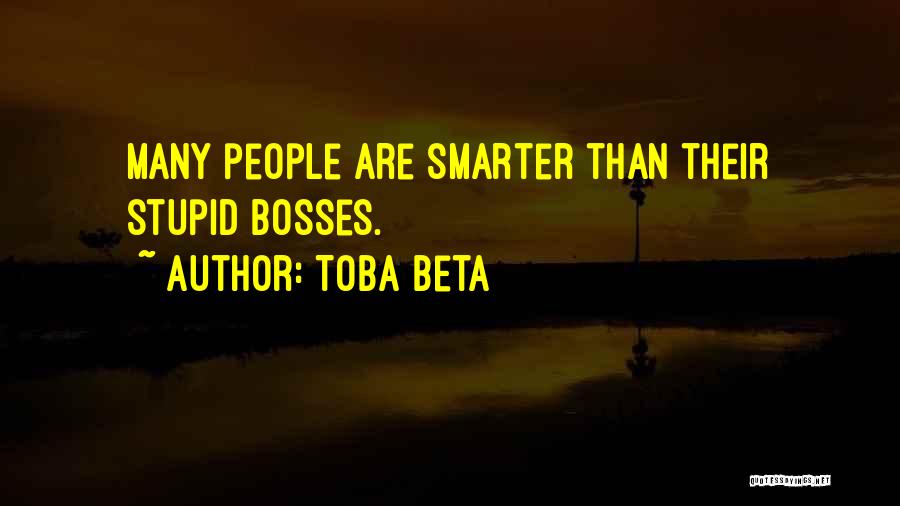 Bosses Quotes By Toba Beta