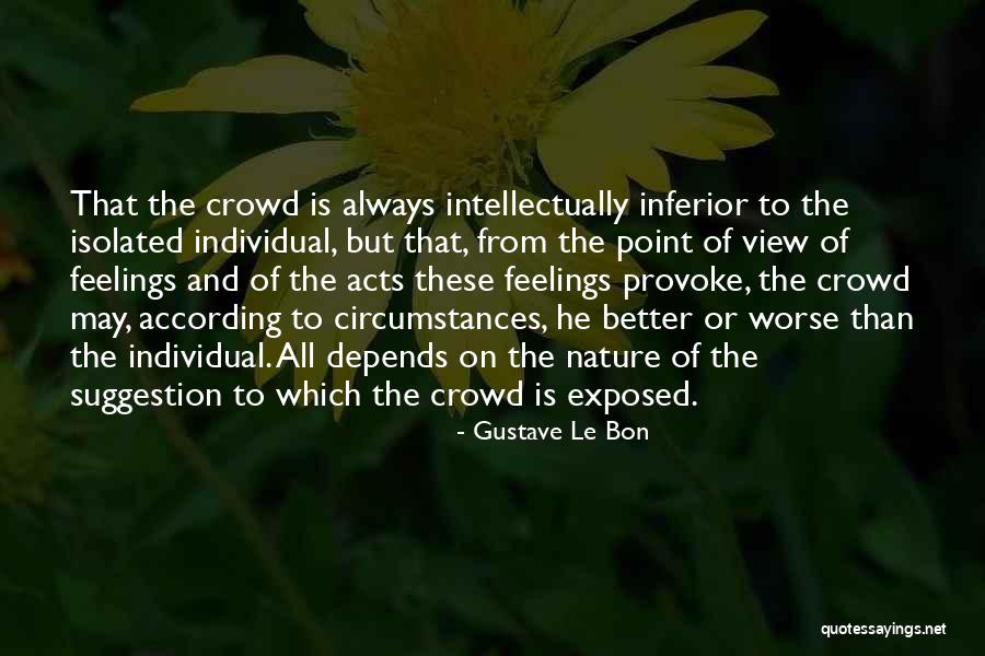 Bosshole Effect Quotes By Gustave Le Bon Bosshole Effect Quotes By Gustave Le Bon