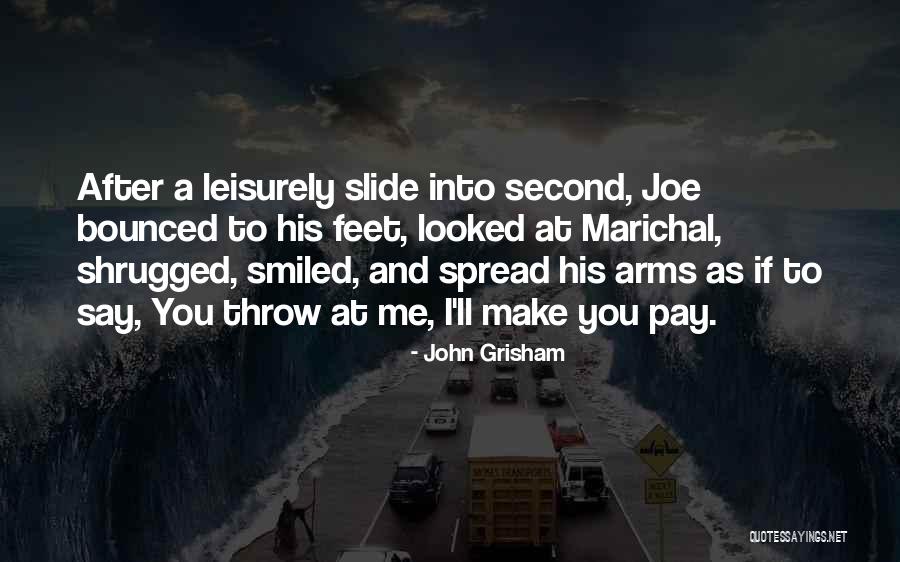 Bossier Parish Community College Quotes By John Grisham Bossier Parish Community College Quotes By John Grisham