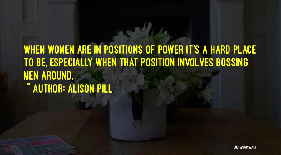 Bossing Quotes By Alison Pill