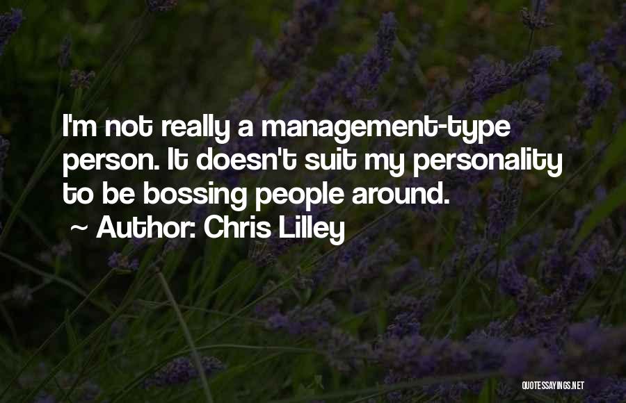 Bossing Quotes By Chris Lilley