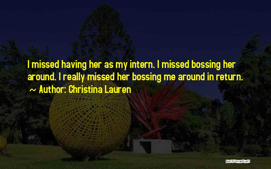 Bossing Quotes By Christina Lauren