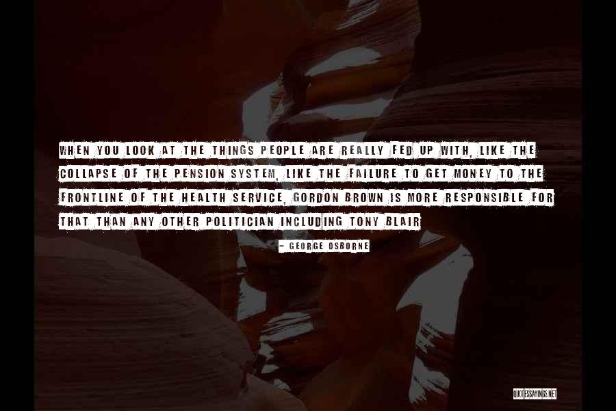 Bossios Quotes By George Osborne Bossios Quotes By George Osborne