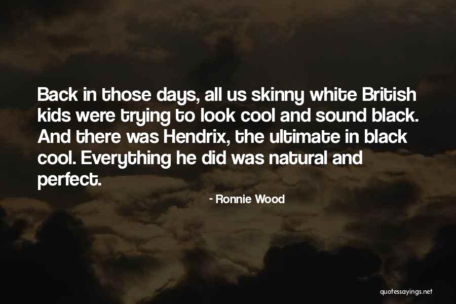 Bossmann99 Quotes By Ronnie Wood Bossmann99 Quotes By Ronnie Wood