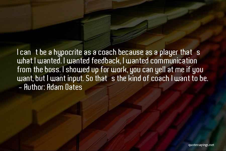 Boss'n Up Quotes By Adam Oates