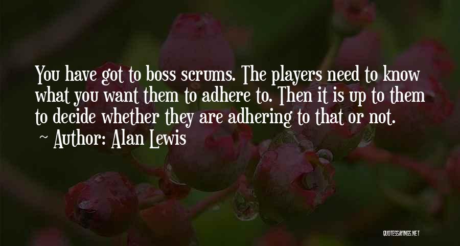 Boss'n Up Quotes By Alan Lewis