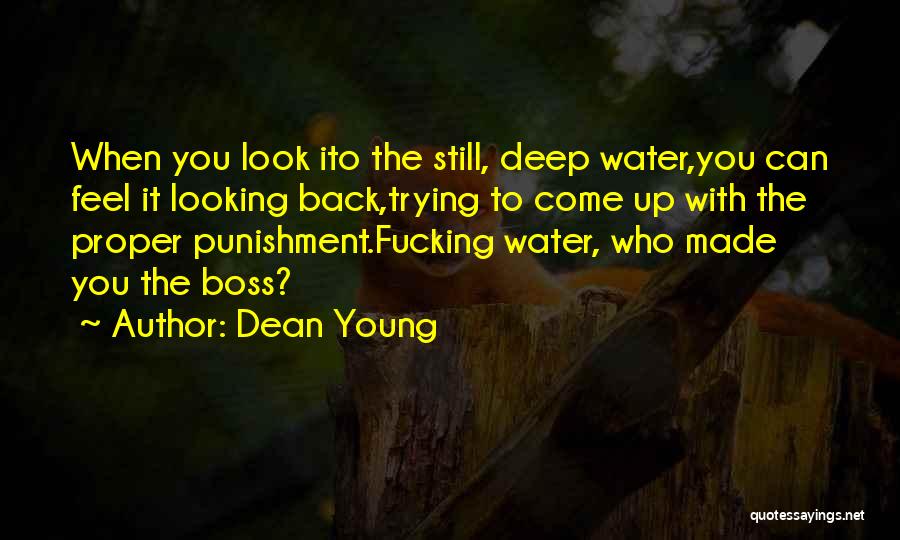 Boss'n Up Quotes By Dean Young