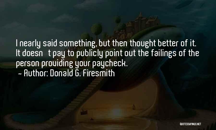 Boss'n Up Quotes By Donald G. Firesmith