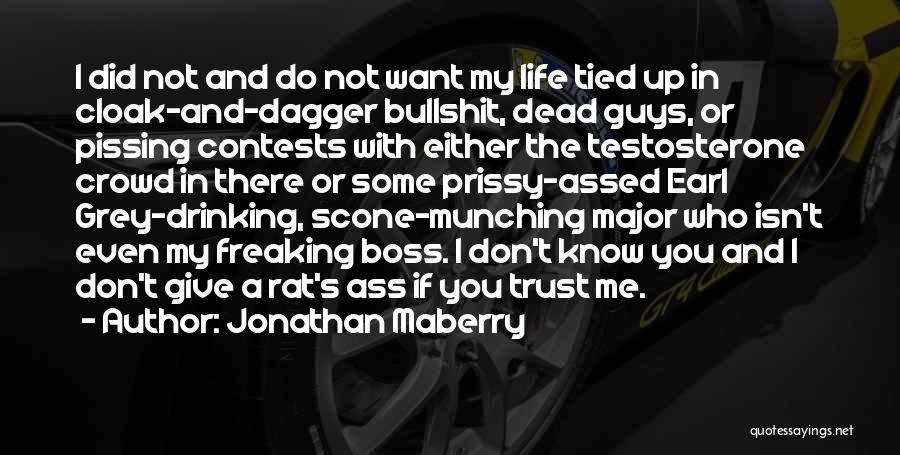 Boss'n Up Quotes By Jonathan Maberry