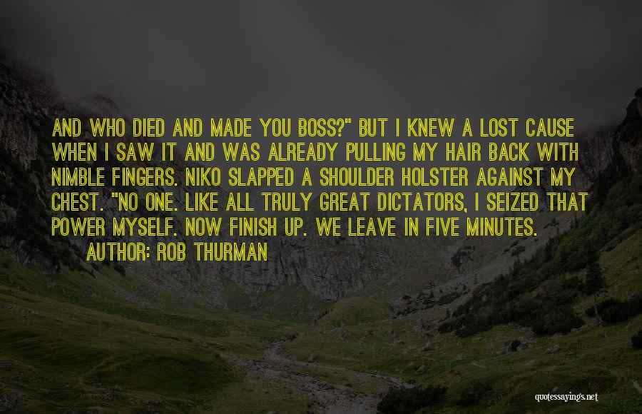 Boss'n Up Quotes By Rob Thurman