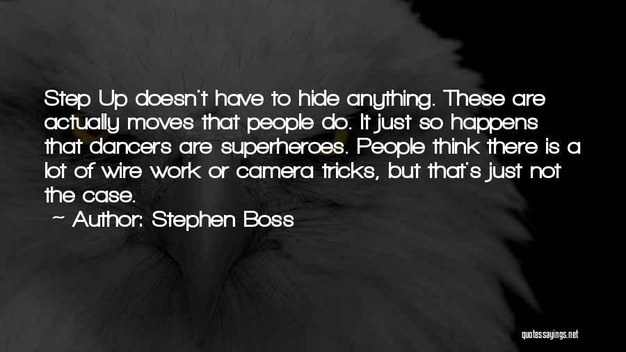 Boss'n Up Quotes By Stephen Boss