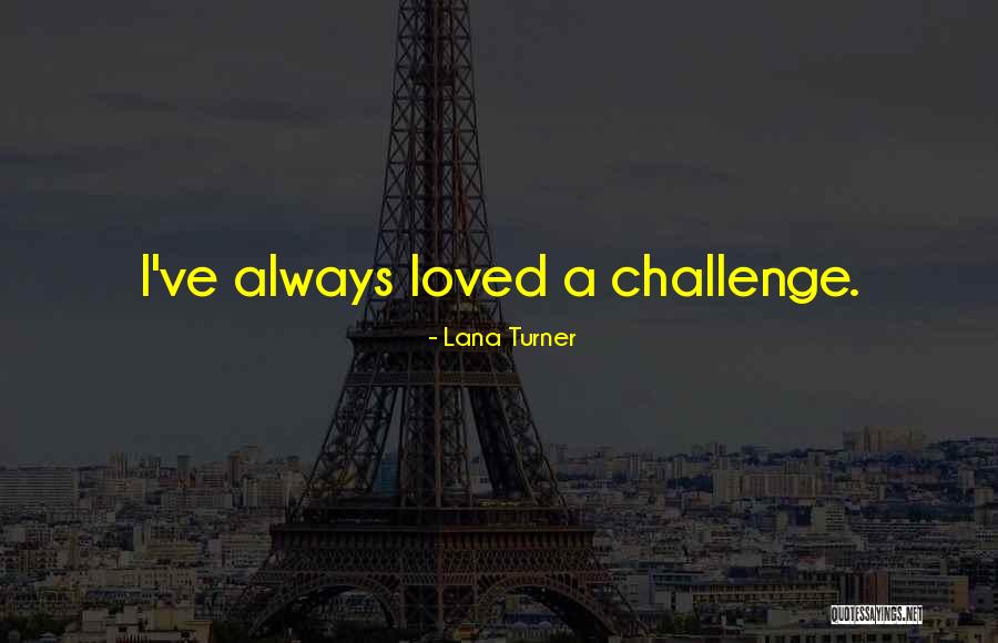 Bossou Chimpanzees Quotes By Lana Turner Bossou Chimpanzees Quotes By Lana Turner