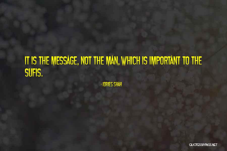 Bosss Quotes By Idries Shah