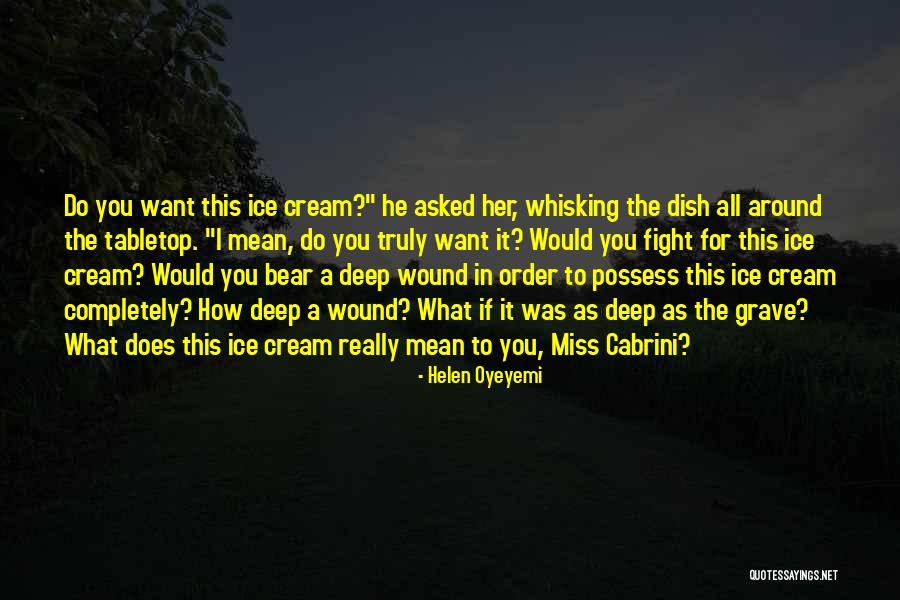 Bostain Boots Quotes By Helen Oyeyemi Bostain Boots Quotes By Helen Oyeyemi