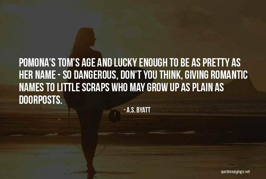 Bostezar Contagioso Quotes By A.S. Byatt Bostezar Contagioso Quotes By A.S. Byatt