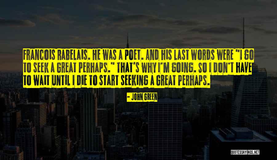 Bostezar Mucho Quotes By John Green Bostezar Mucho Quotes By John Green