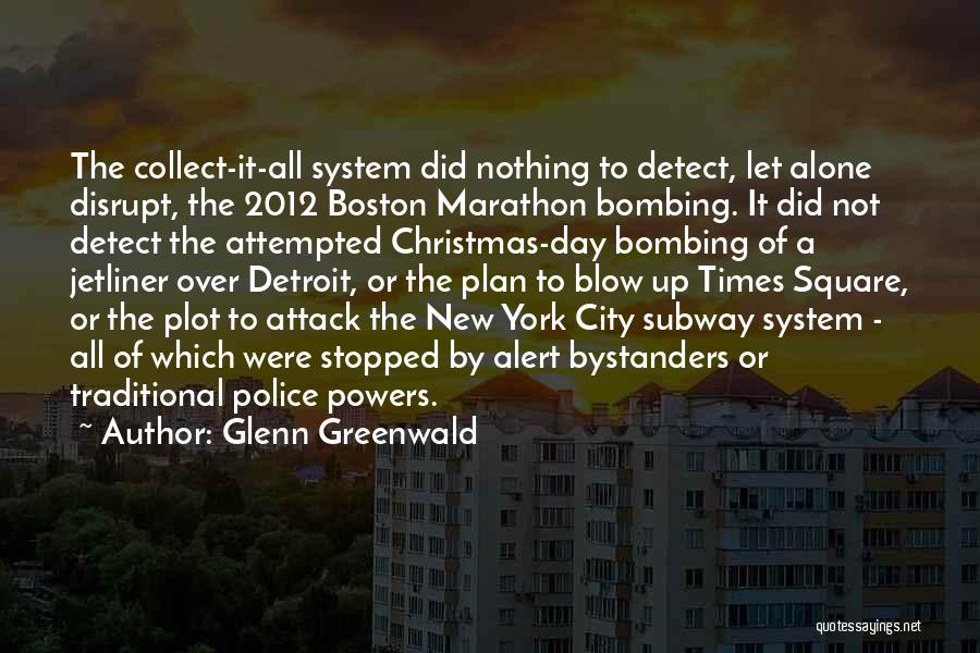 Boston City Quotes By Glenn Greenwald