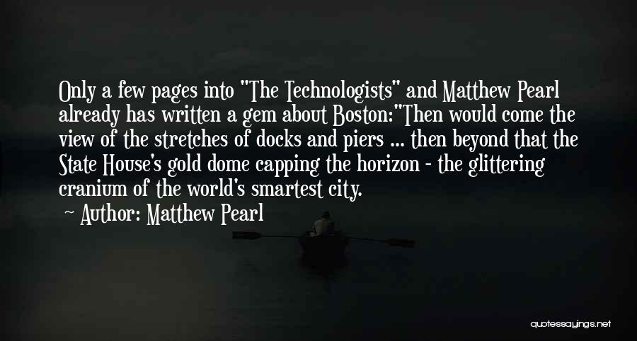 Boston City Quotes By Matthew Pearl