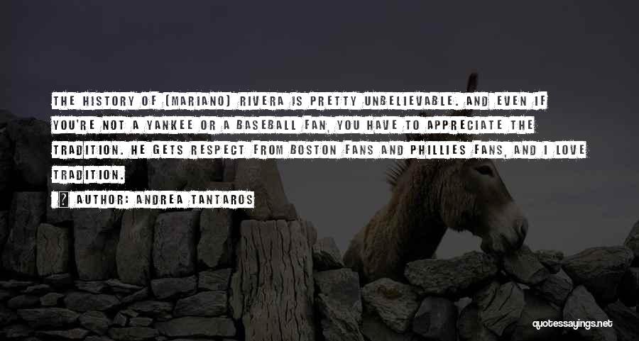 Boston Fans Quotes By Andrea Tantaros