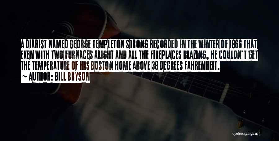 Boston George Quotes By Bill Bryson