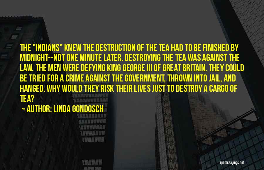 Boston George Quotes By Linda Gondosch