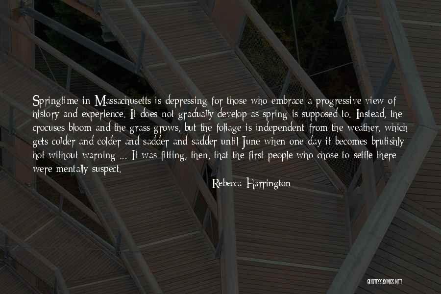 Boston History Quotes By Rebecca Harrington Boston History Quotes By Rebecca Harrington