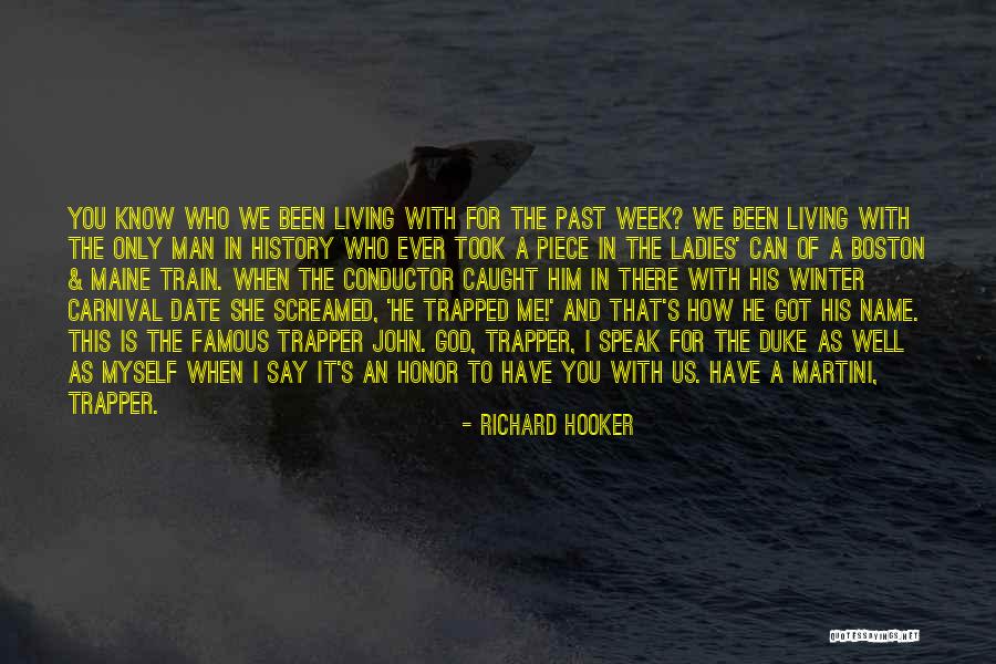 Boston History Quotes By Richard Hooker Boston History Quotes By Richard Hooker