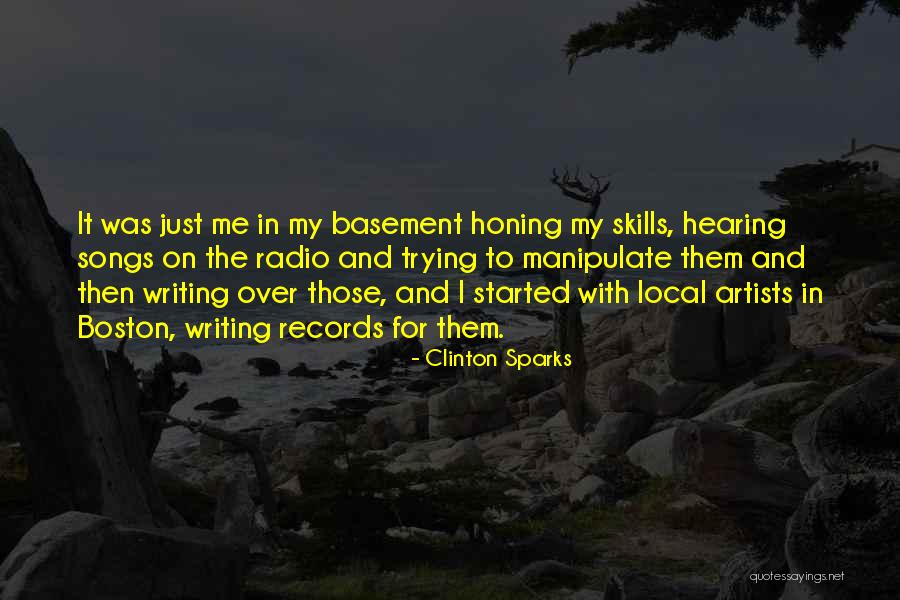 Boston Local Quotes By Clinton Sparks Boston Local Quotes By Clinton Sparks
