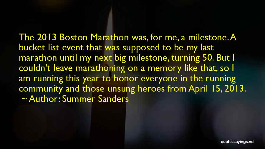 Boston Marathon Quotes By Summer Sanders