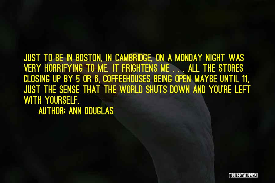 Boston Quotes By Ann Douglas