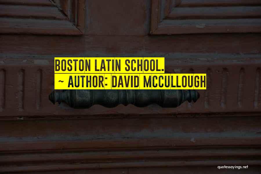 Boston Quotes By David McCullough