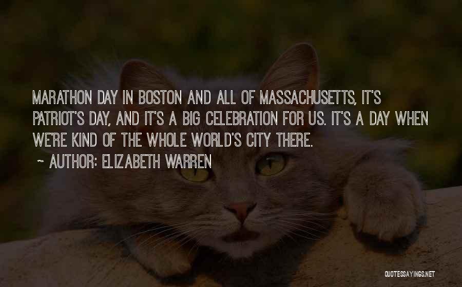Boston Quotes By Elizabeth Warren