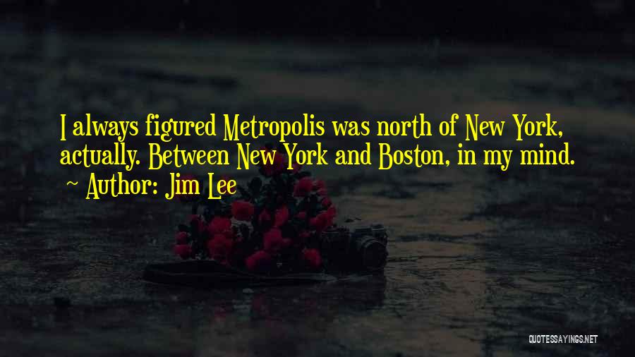 Boston Quotes By Jim Lee