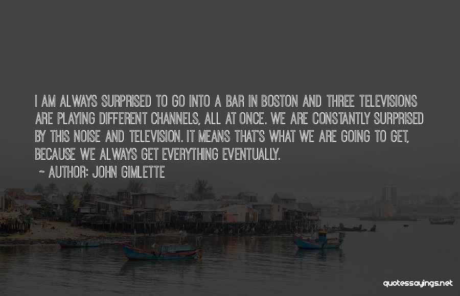 Boston Quotes By John Gimlette