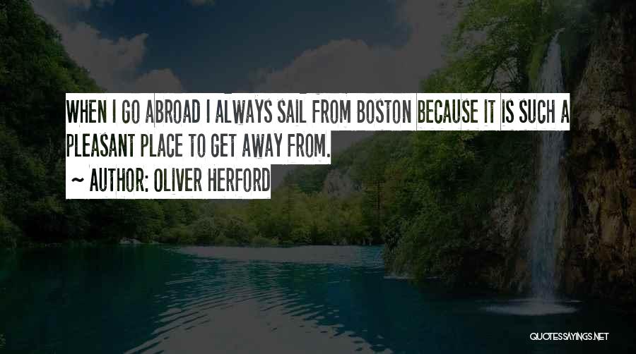 Boston Quotes By Oliver Herford