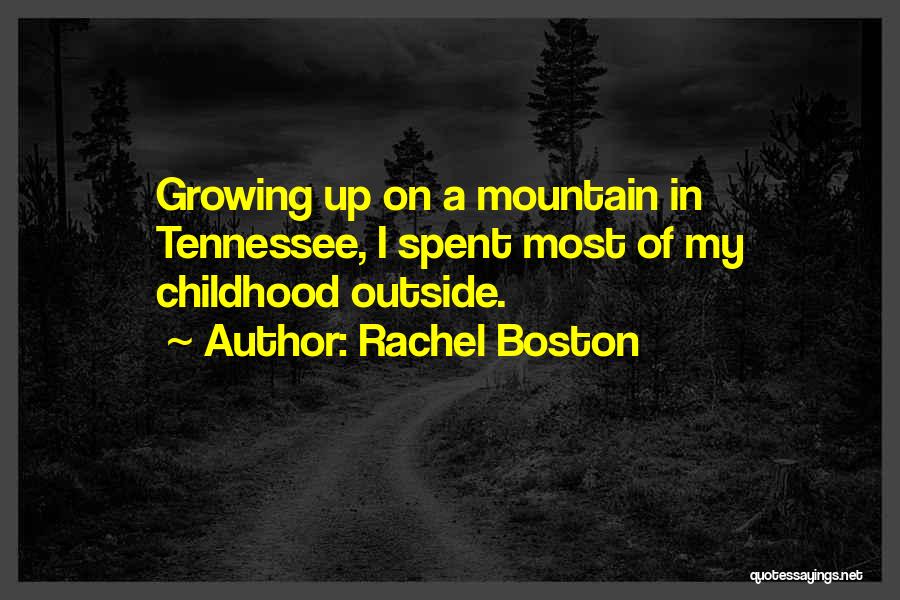 Boston Quotes By Rachel Boston