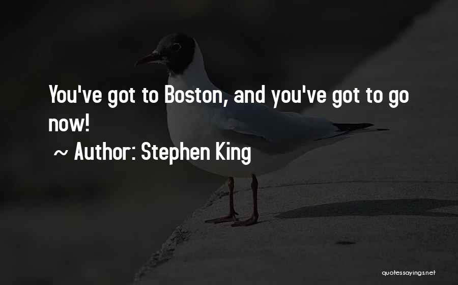 Boston Quotes By Stephen King