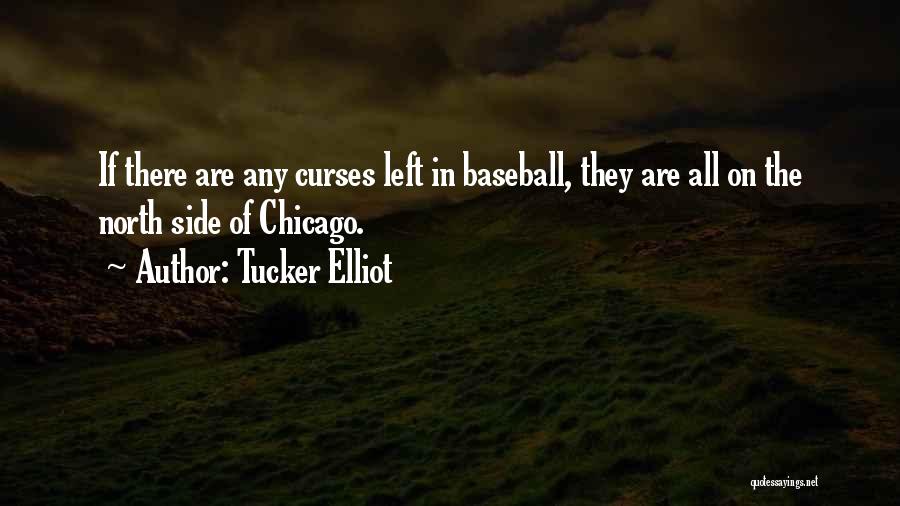 Boston Red Sox Baseball Quotes By Tucker Elliot